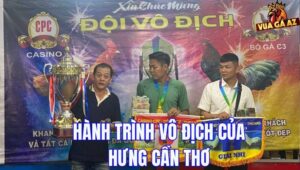 Hành Trình Vô Địch Của Hưng Cần Thơ Tại CPC3 Ngày 09/11/2024