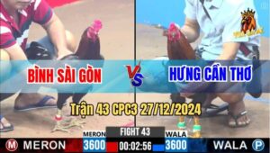 Trận 43 CPC3 27/12/2024 - Anh Hưng Cần Thơ Lụm Gọn Anh Bình Sài Gòn