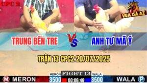 Trận 13 CPC2 20/7/2025 - Anh Trung Bến Tre Đụng Độ Anh Tư Mã Ý