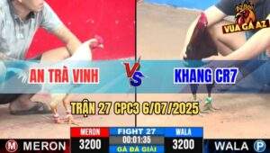 Trận 27 Giải CPC3 6/7/2025 - An Trà Vinh Vs Anh Khang CR7