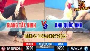 Trận 32 CPC3 6/7/2025 - Anh Giang Tây Ninh Vs Anh Quốc Anh