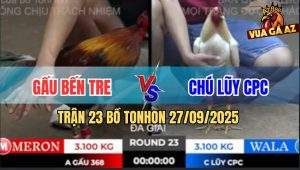 Trận 23 Bồ TonHon 27/09/2025 - Anh Gấu Bến Tre Gặp Chú Lũy Campuchia
