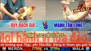Trận 6 CPC5 18/11/2025 - Chuối Đâm Bướm Bể Bình Dầu Bung Chạy Bay Bồ