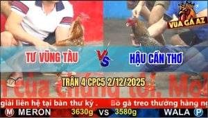 Trận 4 CPC5 3/12/2025 - Phút Lâm Li Khét Bông Anh Tư Bung Chạy Bay Bồ