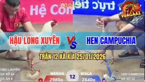 Trận 12 Xà Xía 25/1/2026 - Úa Long Xuyên Tiễn Bướm Campuchia Lên Đường