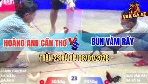 Trận 23 Xà Xía 6/1/2026 - Hai Con Dính Tang Ói, Bướm Dí Điều Chạy