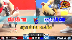 Trận 1 Bồ CPC3 17/3/2026 - Chuối Chân Trì Đâm Toàn Chân Nghiệt Điều Chặn Không Kịp Gãy Tuyệt Đối